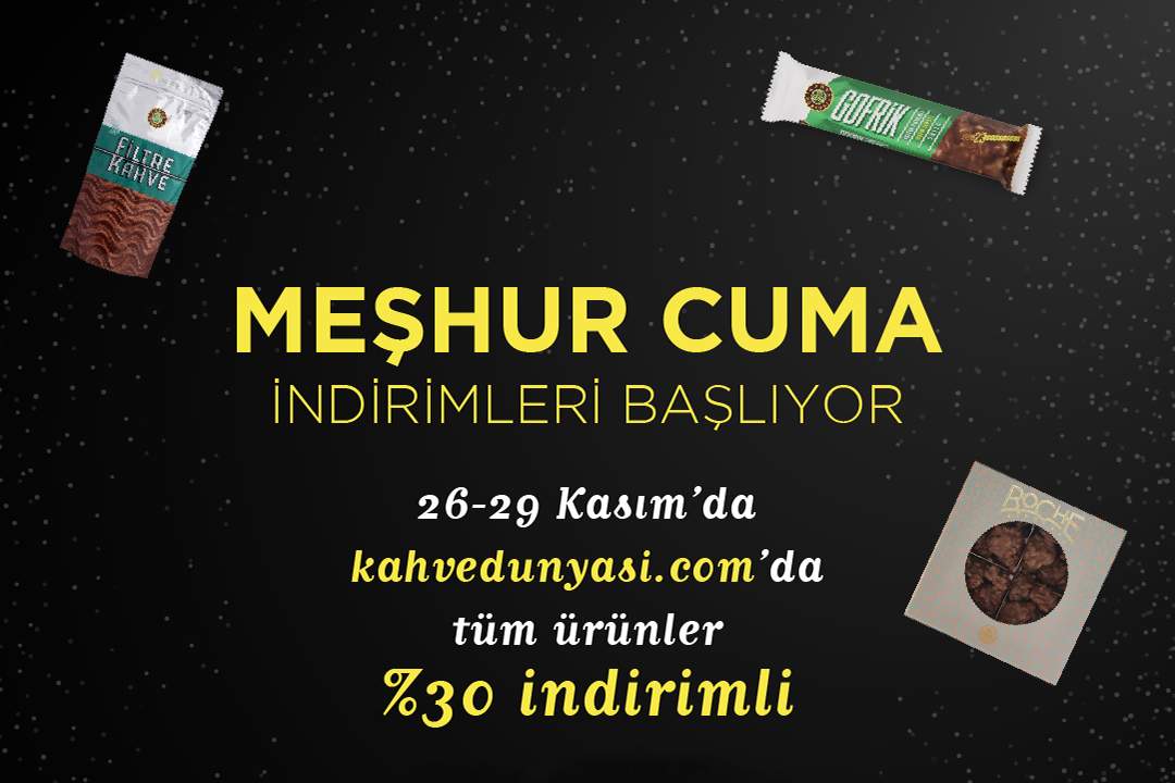 Kahve Dünyası'ndan Meşhur Cuma’ya özel % 30 indirim