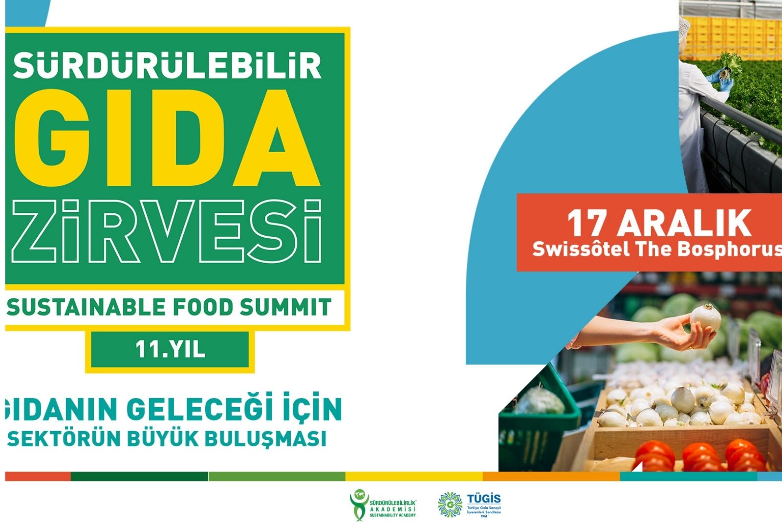 11. Sürdürülebilir Gıda Zirvesi dönüşümün liderlerini bir araya getiriyor