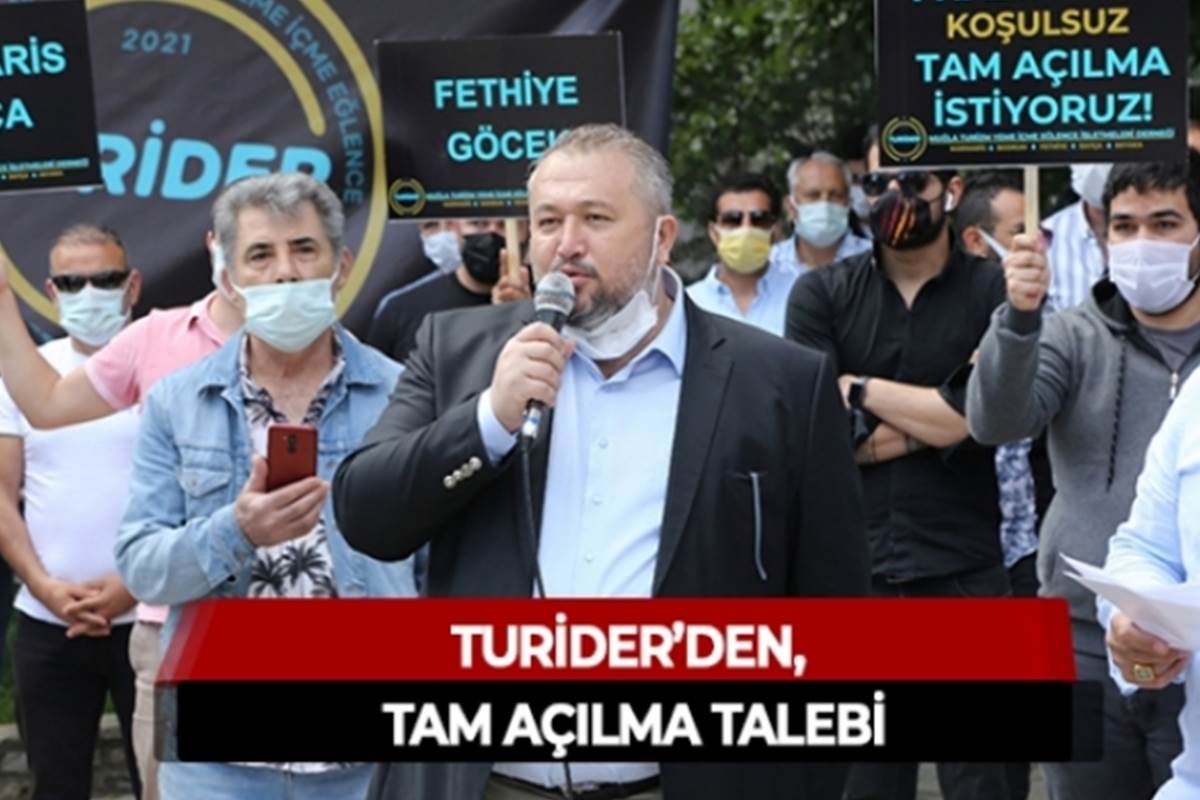 TURİDER 1 Haziran’da koşulsuz tam açılma talep etti